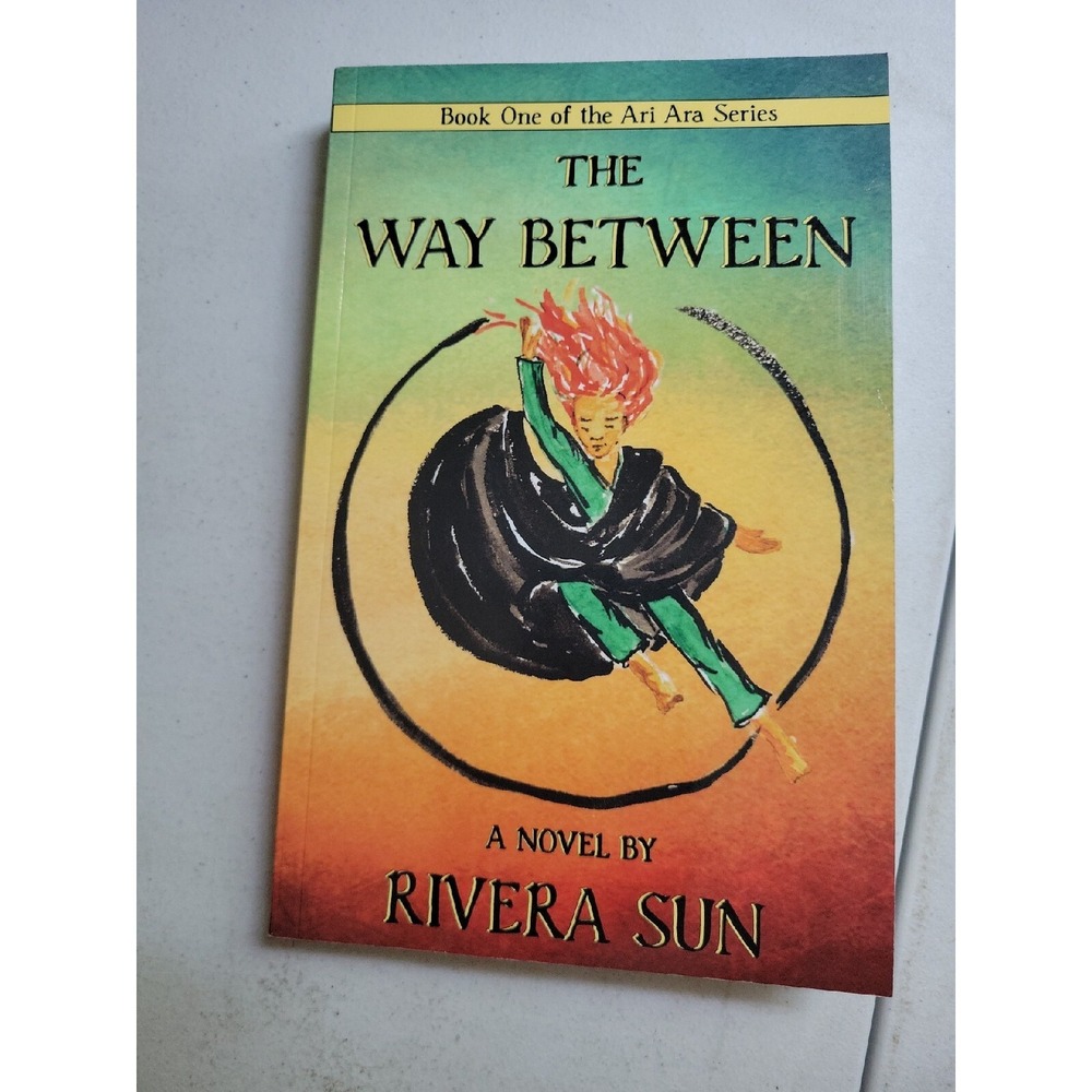 The Way Between (Ari Ara) (Volume 1) SIGNED FIRST EDITION! - RIVERA SUN